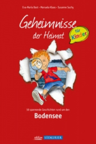 Carte Geheimnisse der Heimat für Kinder - Bodensee Eva-Maria Bast