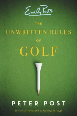 Kniha Unwritten Rules of Golf Peter Post