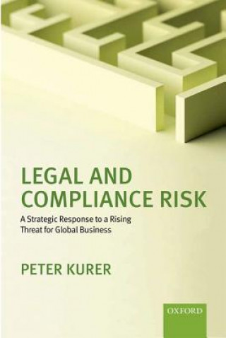 Kniha Legal and Compliance Risk PETER KURER