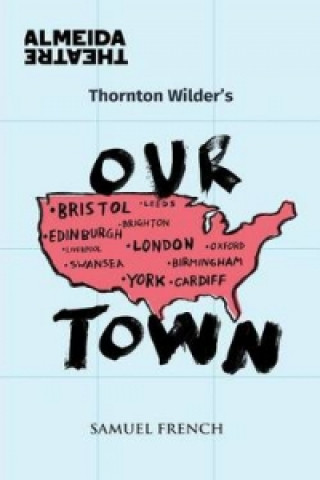 Knjiga Our Town Thorton Wilder