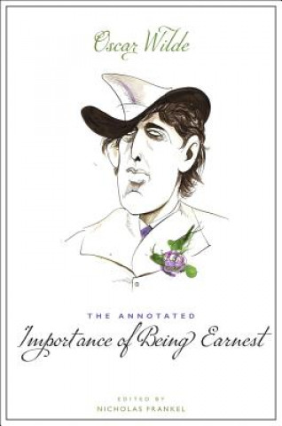 Книга Annotated Importance of Being Earnest Oscar Wilde