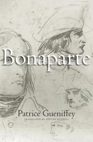 Kniha Bonaparte Patrice Gueniffey
