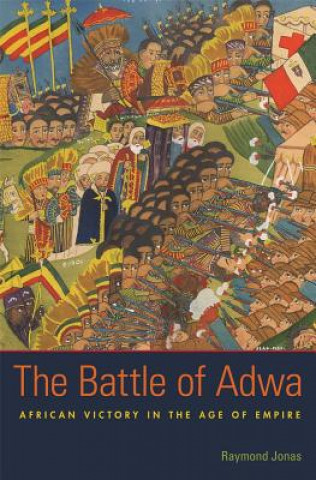 Könyv Battle of Adwa Raymond Jonas