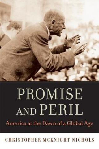 Βιβλίο Promise and Peril Christopher McKnight Nichols