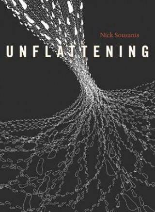 Knjiga Unflattening Nick Sousanis