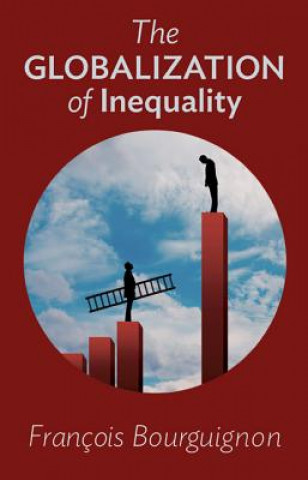 Könyv Globalization of Inequality François Bourguignon