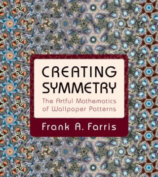 Книга Creating Symmetry Frank A. Farris