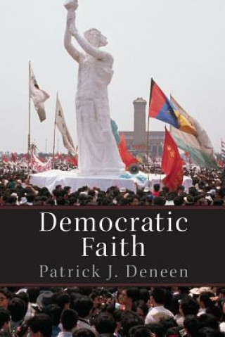 Книга Democratic Faith Patrick Deneen