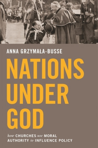 Knjiga Nations under God Anna Grzymala-Busse