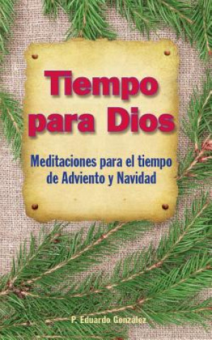 Carte Tiempo Para Dios - Adviento Eduardo Gonzalez