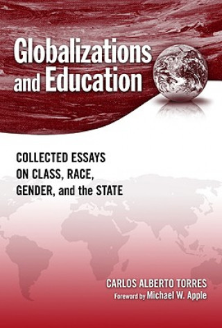 Carte Globalizations and Education Carlos Alberto Torres
