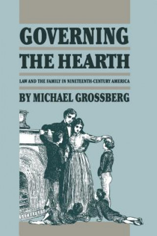 Книга Governing the Hearth Michael Grossberg