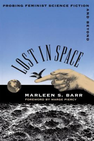 Kniha Lost in Space Marleen S. Barr