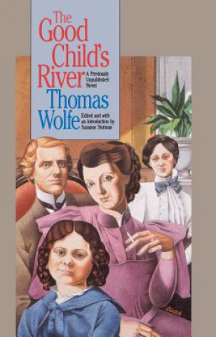 Carte Good Child's River Thomas Wolfe