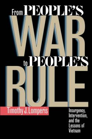 Kniha From People's War to People's Rule Timothy J. Lomperis