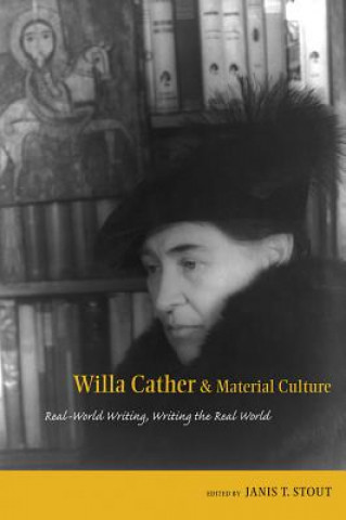 Kniha Willa Cather and Material Culture Janis P. Stout