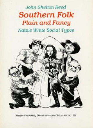 Kniha Southern Folk Plain and Fancy John Shelton Reed