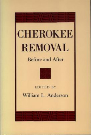 Книга Cherokee Removal William L. Anderson