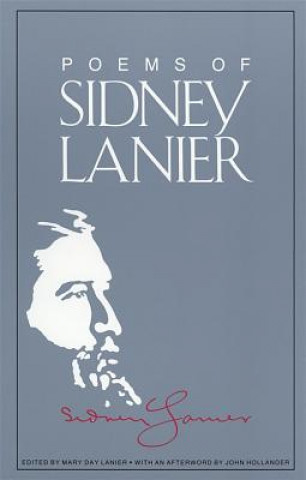 Carte Poems of Sidney Lanier Sidney Lanier