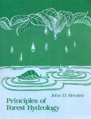 Kniha Principles of Forest Hydrology John D. Hewlett