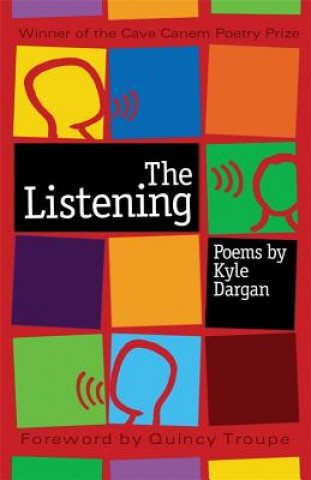 Knjiga Listening Kyle Dargan