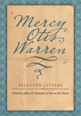 Knjiga Mercy Otis Warren Mercy Otis Warren