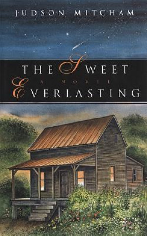 Book Sweet Everlasting Judson Mitcham