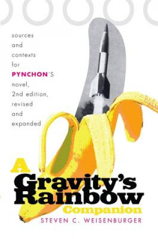 Kniha Gravity's Rainbow Companion Steven Weisenburger