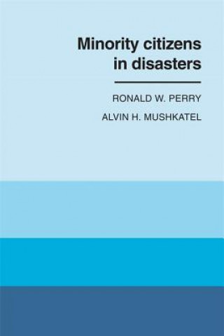 Carte Minority Citizens in Disaster Ronald W. Perry
