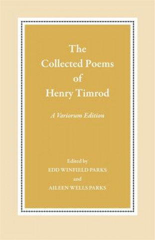 Carte Collected Poems of Henry Timrod Henry Timrod