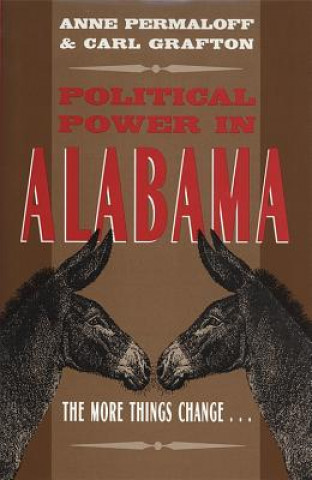 Knjiga Political Power in Alabama Anne Permaloff