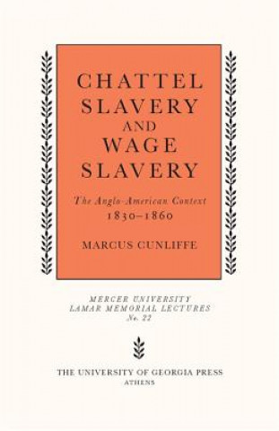 Książka Chattel Slavery and Wage Slavery Marcus Cunliffe