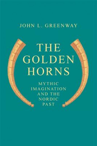 Kniha Golden Horns John L. Greenway