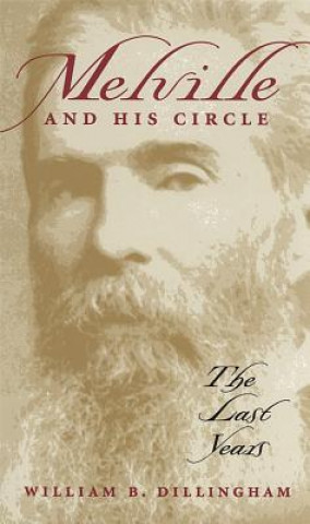 Knjiga Melville and His Circle William B. Dillingham