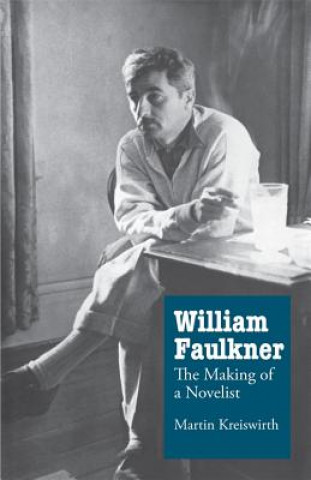 Kniha William Faulkner Martin Kreiswirth