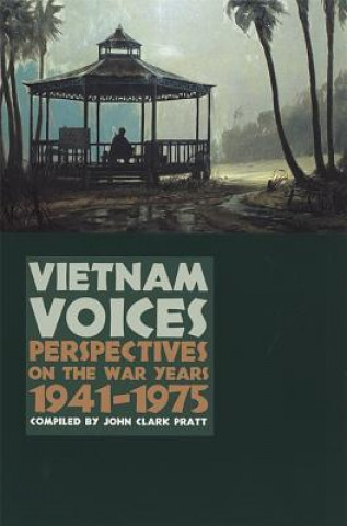 Carte Vietnam Voices John Clark Pratt
