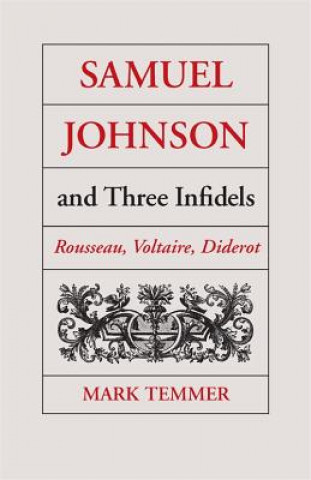 Carte Samuel Johnson and Three Infidels Mark J. Temmer