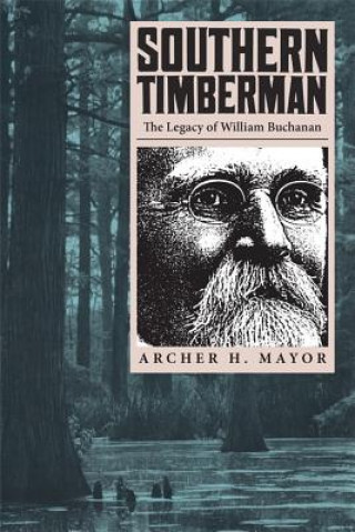 Kniha Southern Timberman Archer Mayor