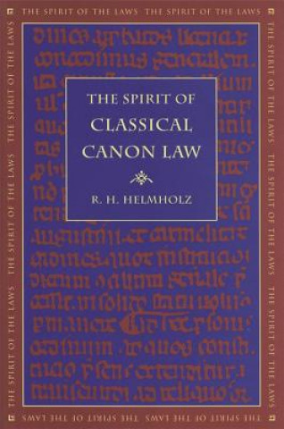 Könyv Spirit of Classical Canon Law R. H. Helmholz