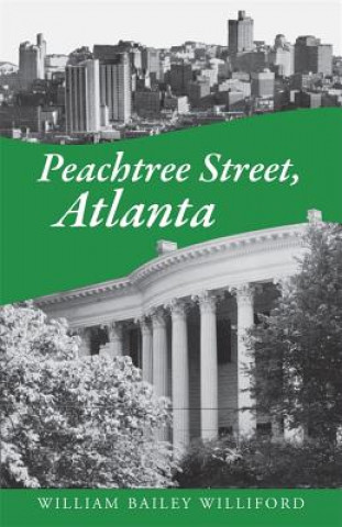 Könyv Peachtree Street, Atlanta William Bailey Williford