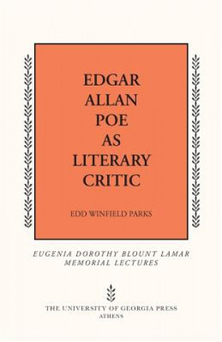 Book Edgar Allan Poe as Literary Critic Edd Winfield Parks