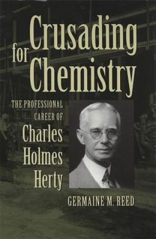 Könyv Crusading for Chemistry Germaine M Reed