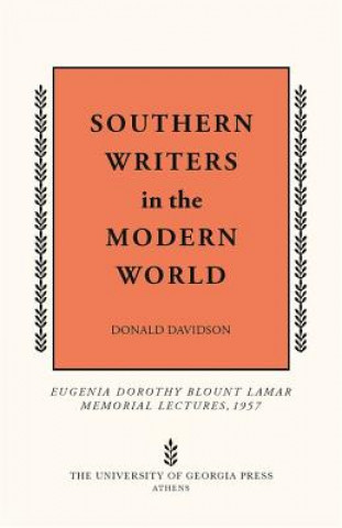 Carte Southern Writers in the Modern World Donald Davidson