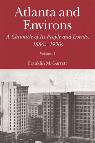 Kniha Atlanta and Environs Franklin M Garrett