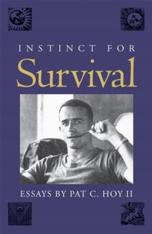 Libro Instinct for Survival Pat C Hoy II