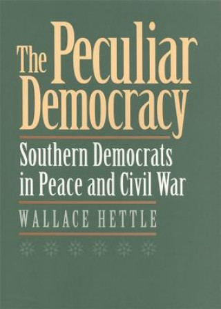 Buch Peculiar Democracy Wallace Hettle