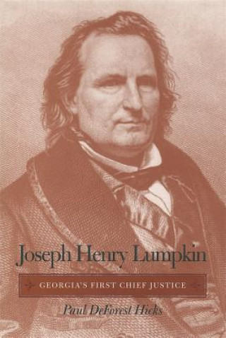 Könyv Joseph Henry Lumpkin Paul DeForest Hicks