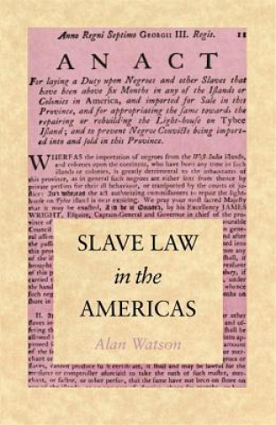 Buch Slave Law in the Americas Professor Alan Watson