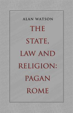 Knjiga State, Law and Religion Professor Alan Watson