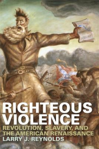 Buch Righteous Violence Larry J. Reynolds